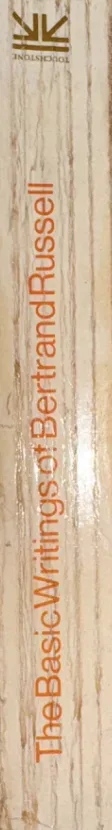 The Basic Writings of Bertrand Russell by Bertrand Russell