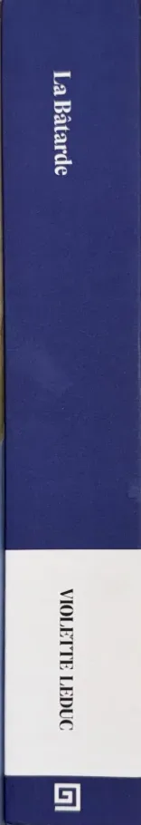 La Bâtarde by Violette Leduc