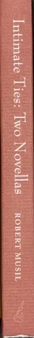 Intimate Ties: Two Novellas by Robert Musil
